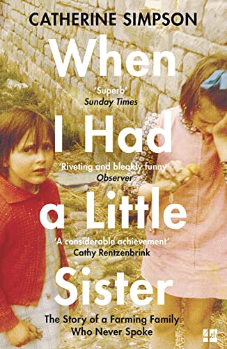When I Had a Little Sister: The Story of a Farming Family Who Never Spoke von Fourth Estate